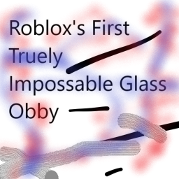 A Glass Obby