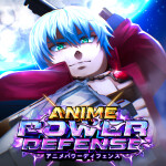 [🌀UPD 14] Anime Power Defense