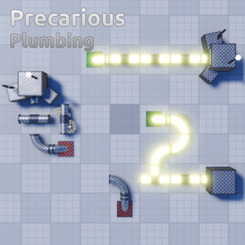 Precarious Plumbing