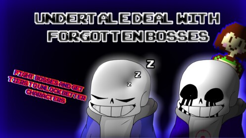 (Event!) Undertale: Deal With Forgotten Bosses