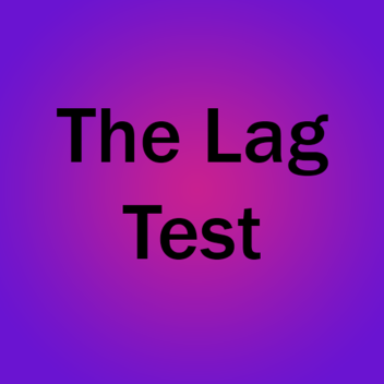The Lag Test