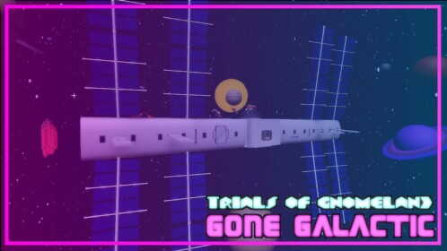 Trials of Gnomeland: Gone Galactic |✨EVENT✨