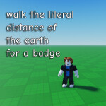 Walk The Literal Distance Of The Earth For a Badge