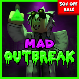 Mad Outbreak