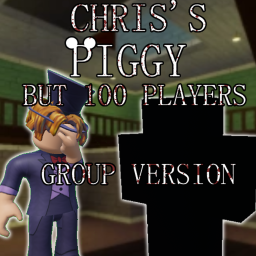 Chris's Piggy But 100 Players Book 1 [Group]