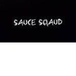 THE SAUCE SQUAD IS HERE