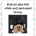 BuB’sh anD Mwa MwA Dad GROUP!
