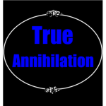 T.A. _True Annihilation_