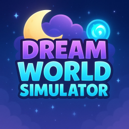 Dream world simulator