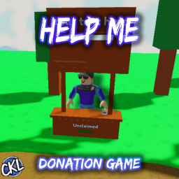 {UPDATE 1.5} Help Me! 💸 [DONATE GAME]