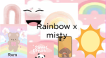 Rainbowxmisty