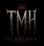 TMH | The Most Hated