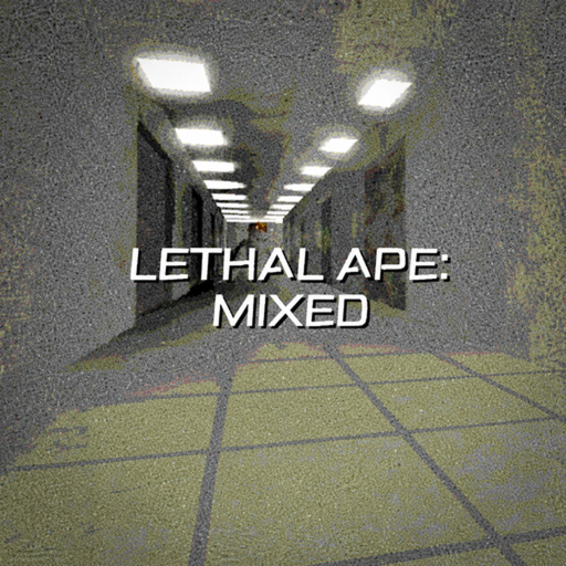 Lethal Ape: Mixed (Fixes)