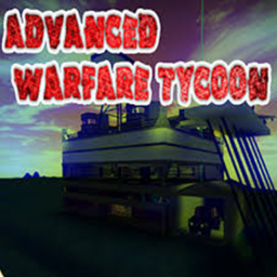 Advance Warfare Tycoon(Update)