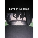 Lumber Tyscon 2