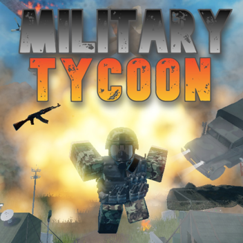 Military Tycoon (V.0.2)