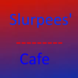Slurpees' Cafe