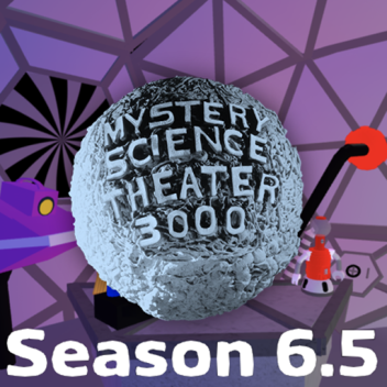 MST3K Season 6.5