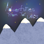 Adventures From Far Lands