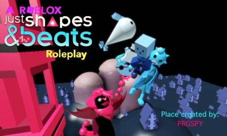 A Just Shapes and Beats Roleplay (DEPRECATED)