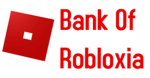 *Bank of Robloxia*