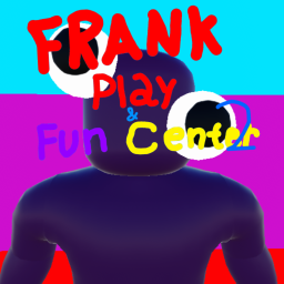 Frank Play & Fun Center (Chapter 2)
