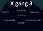 X gang 3
