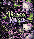 poison kisses
