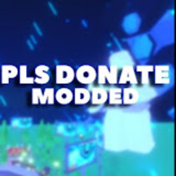 PLS DONATE X MOD 💸