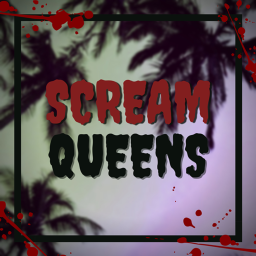 RRS | Scream Queens