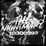 ツThe Nightmareツ