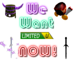We Want Limiteds Now!