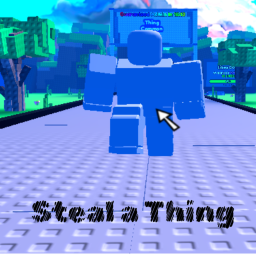 [Broken] Steal a Thing