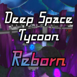 Deep Space Tycoon: Reborn [Rebirth 3]