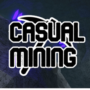 Casual Mining [ALPHA]