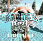 - Maddies Closet! -