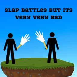 Slap Battles But VERY VERY BAD (UPDATE)