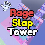 Rage Slap Tower ✋