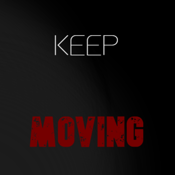 Keep Moving