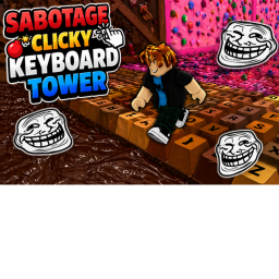 Sabotage Clicky Keyboard Tower 😈