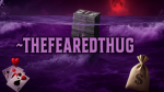 #THEFEAREDTHUG