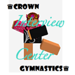 ♛ Crown Gymnastics ♛ Interview Center!