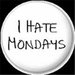 do you hate mondays