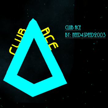 |=|Club Ace|=|
