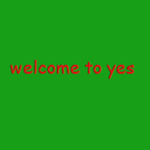 welcome to yes