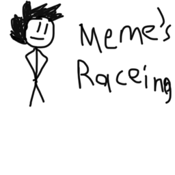 meme’s racing game ( UPDATES)