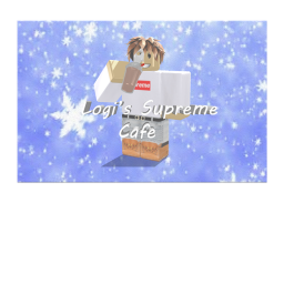 Logi's Supreme Cafe Oasis[BETA]