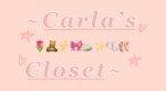 ~Carla’s Closet~