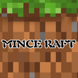 MINCE RAFT