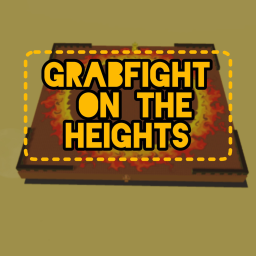 [NEW] GrabFight on The Heights!